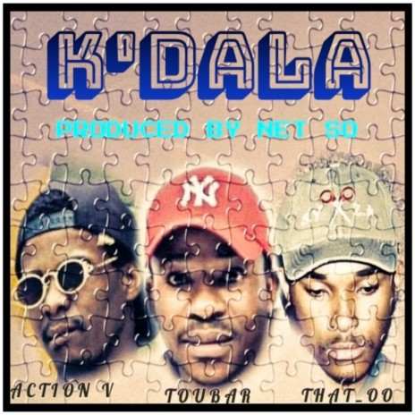 K'dala ft. Action-V & That_oo | Boomplay Music