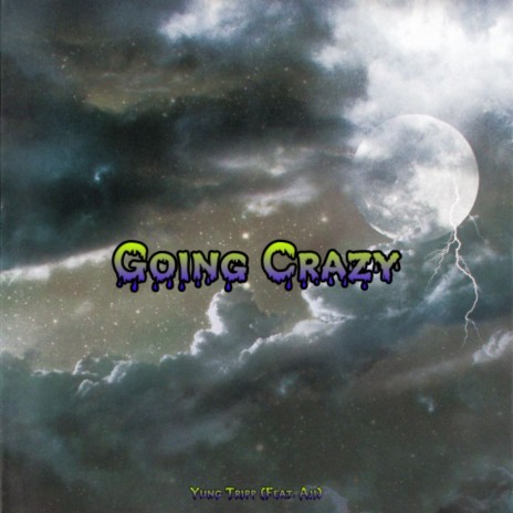 Going Crazy | Boomplay Music