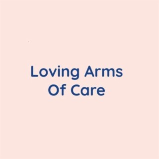 Loving Arms Of Care