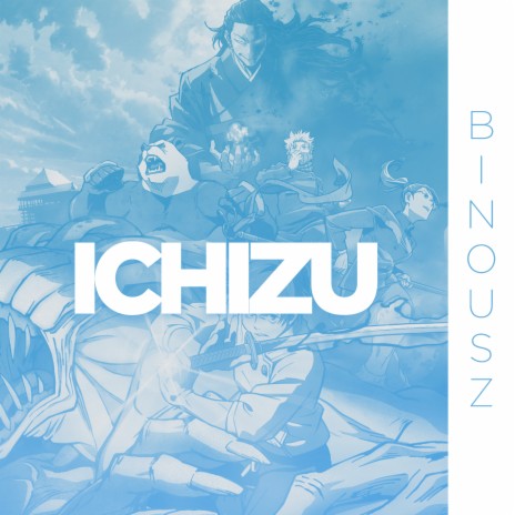 Ichizu (From Jujutsu Kaisen 0) (Cover) | Boomplay Music