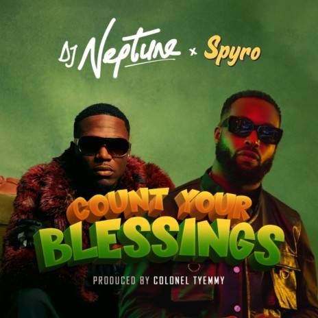 Count Your Blessings ft. Spyro | Boomplay Music