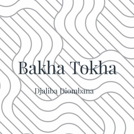 Bakha Tokha | Boomplay Music
