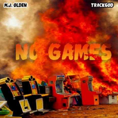 No Games ft. TrackGod