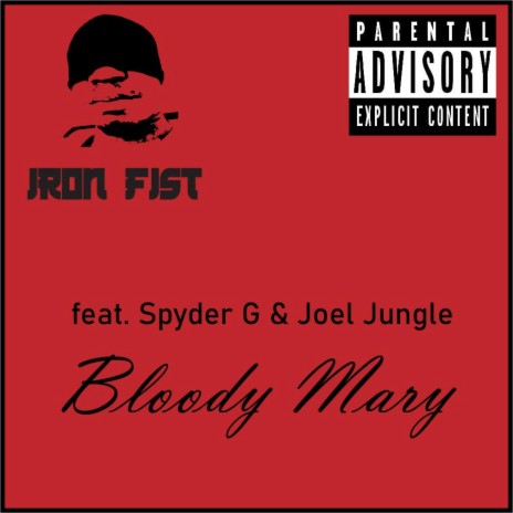 Bloody Mary (feat. Spyder G & Joel Jungle)