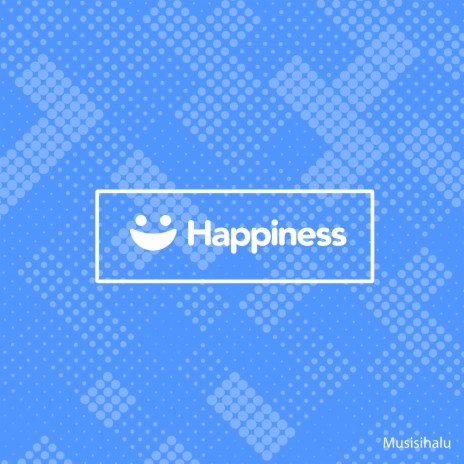 Happiness | Boomplay Music