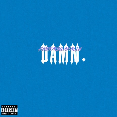 Damn | Boomplay Music