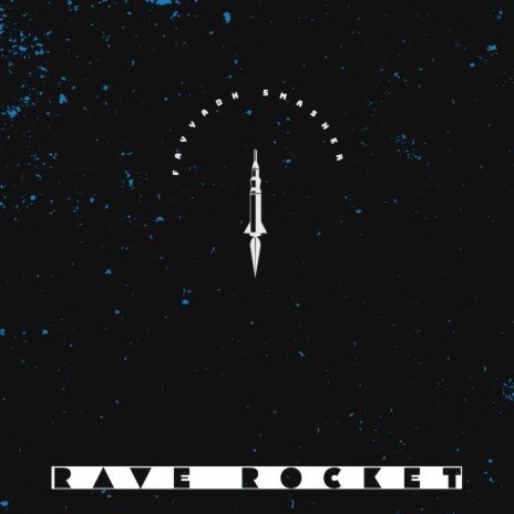 Rave Rocket | Boomplay Music