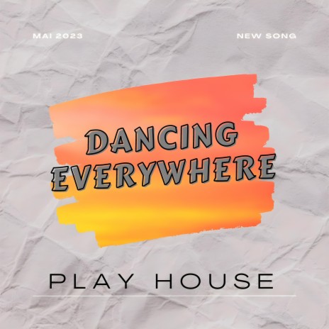Dancing Everywhere | Boomplay Music