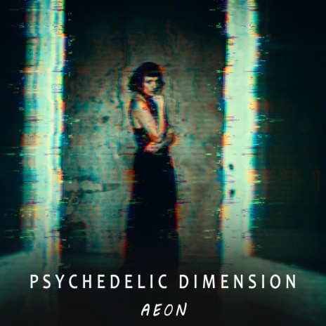 Psychedelic Dimension | Boomplay Music