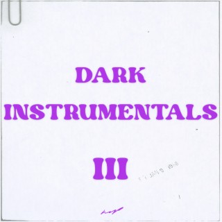 Dark Instrumentals, Vol. 3