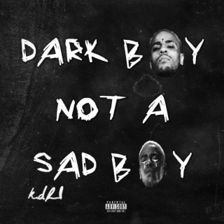 Dark Boy Not A Sad Boy