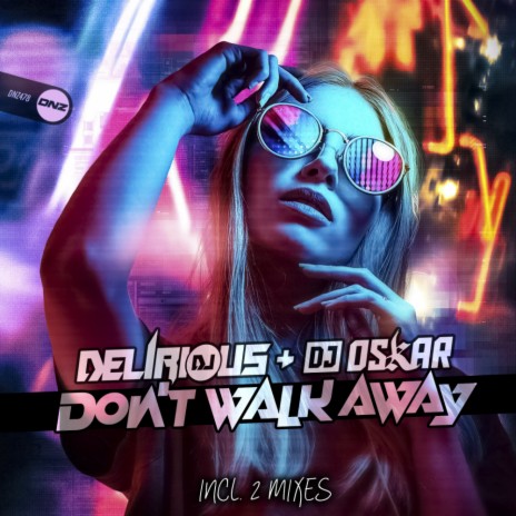 Don't Walk Away (Bounce Mix) ft. DJ Oskar | Boomplay Music