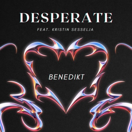 Desperate ft. Kristin Sesselja | Boomplay Music