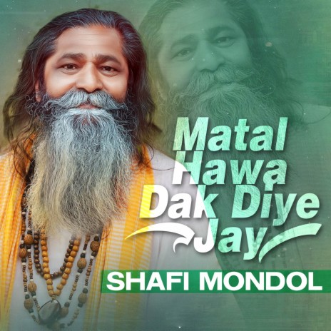 Matal Hawa Dak Diye Jay | Boomplay Music