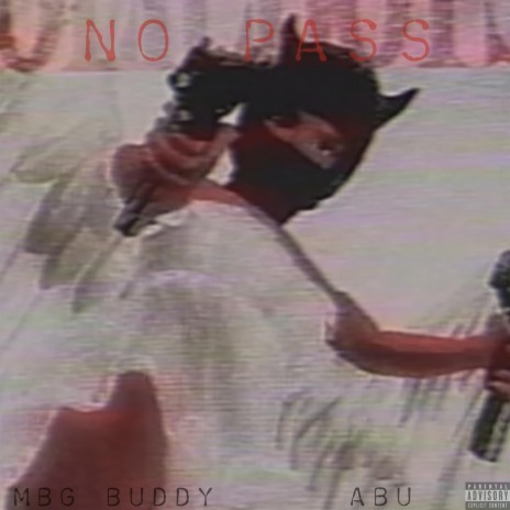 NO PASS ft. ABU | Boomplay Music