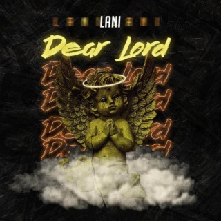 DEAR LORD lyrics | Boomplay Music