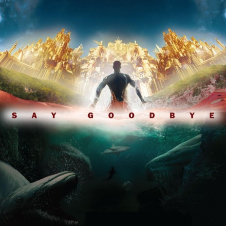 Say Goodbye ft. OhNoSetGo! & Lawrence Williams | Boomplay Music