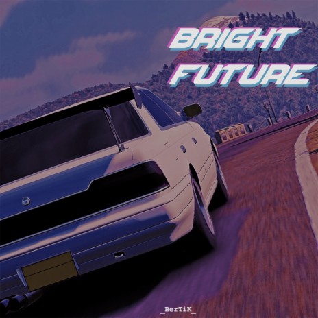 Bright Future | Boomplay Music