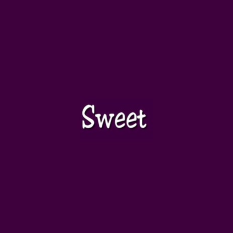 Sweet | Boomplay Music