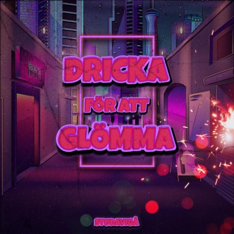 DRICKA FÖR ATT GLÖMMA | Boomplay Music