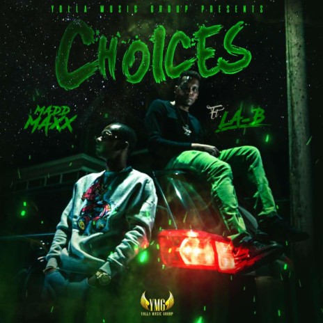 Choices ft. LA-B & Taurus First Class | Boomplay Music