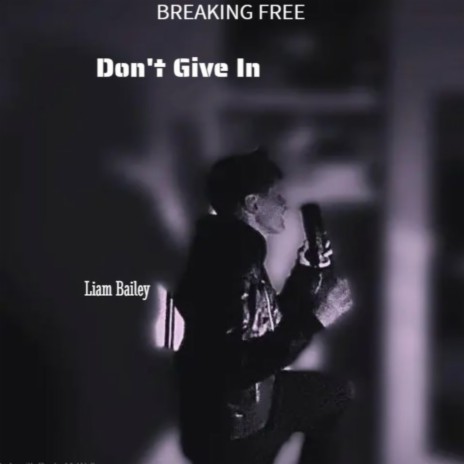 Don't Give In | Boomplay Music