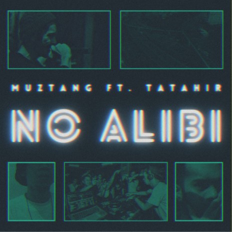 No Alibi ft. Tatahir