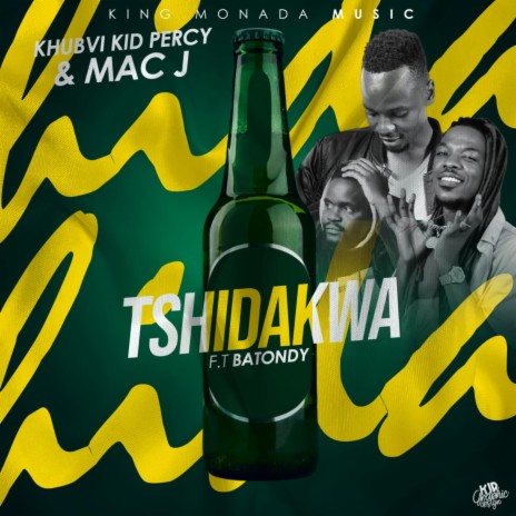 Tshidakwa ft. Khubvi Kid Percy & Batondy | Boomplay Music