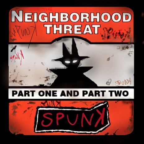 Neighborhood Threat, Pt. 2