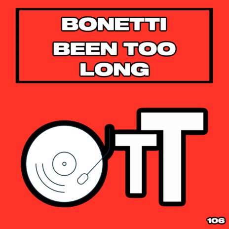 Been Too Long | Boomplay Music