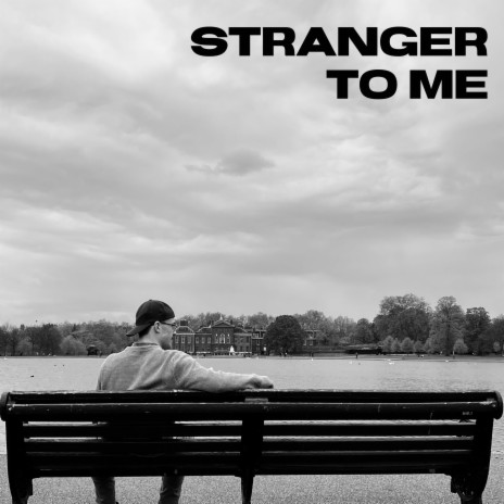 Stranger To Me | Boomplay Music