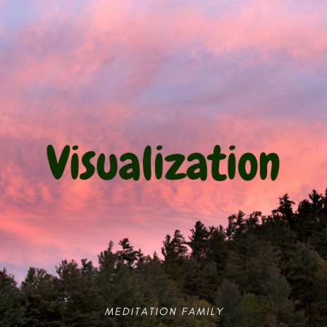 Guided Meditation for Visualization