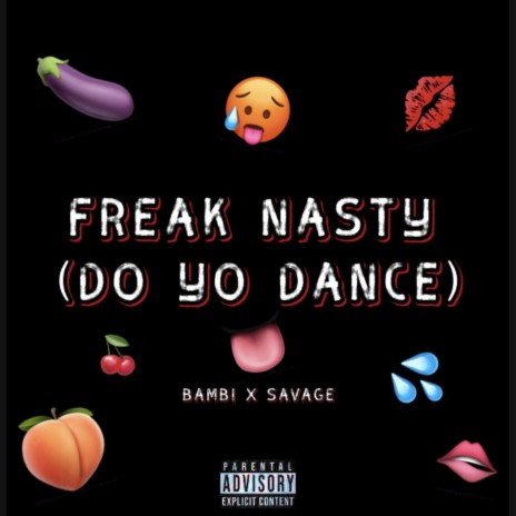 Freak Nasty (Do Yo Dance) | Boomplay Music