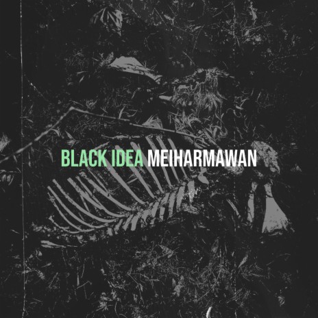 Black Idea | Boomplay Music