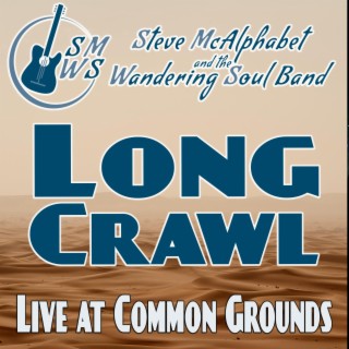 Long Crawl (Live at Common Grounds)