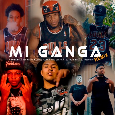 Mi Ganga (Official Remix) ft. Gddarking, Rey Naldo, Johan Flow, El Trote RD & King Cueto | Boomplay Music