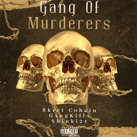 Gang of Murderers ft. GxngKillx & shinki21