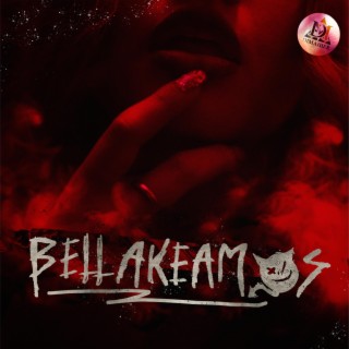 Bellakeamos lyrics | Boomplay Music