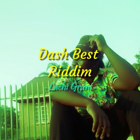 Dash Best Riddim | Boomplay Music