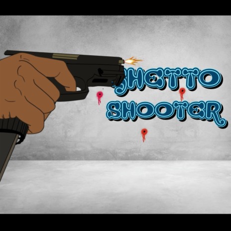 Ghetto Shooter | Boomplay Music