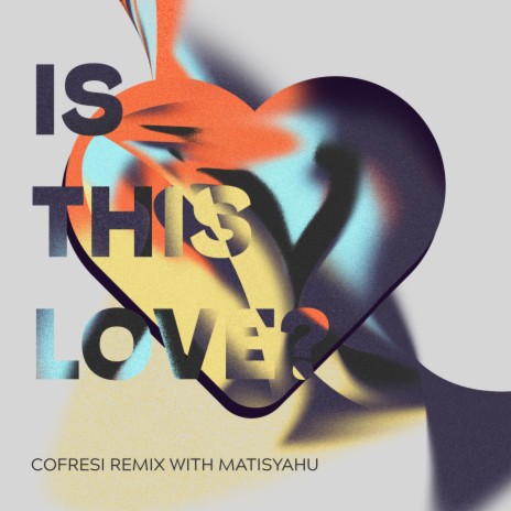 Is This Love (Remix) ft. COFRESI | Boomplay Music