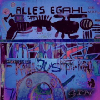 Alles egahl