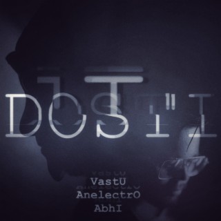 Dosti (with Abhi)