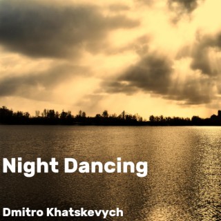 Night Dancing