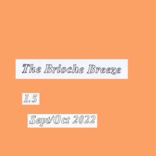 The Brioche Breeze 1.5 - September/October 2022