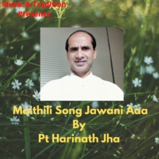 Maithili Song Jawani Aaa