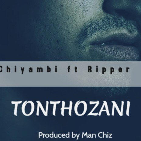 Tonthozani ft. Ripper | Boomplay Music