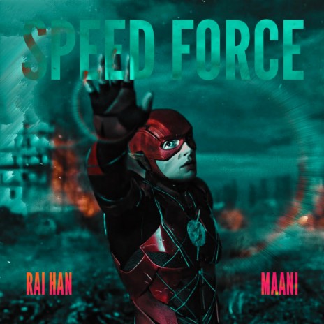 Speed Force ft. Maani