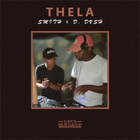 Thela ft. Smith | Boomplay Music