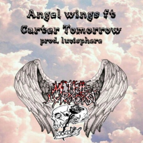 Angel Wings ft. Carter Tomorrow | Boomplay Music